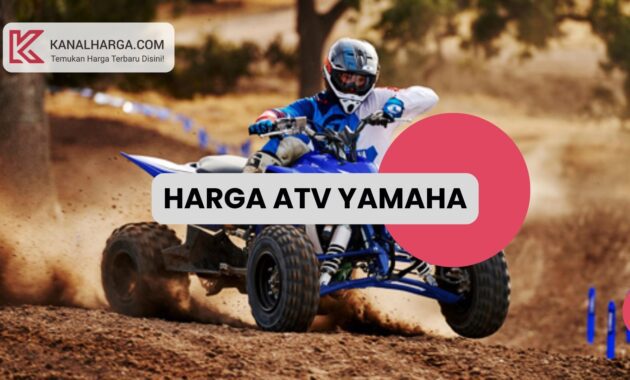 Harga ATV Yamaha Harga ATV Yamaha (Baru dan Bekas)