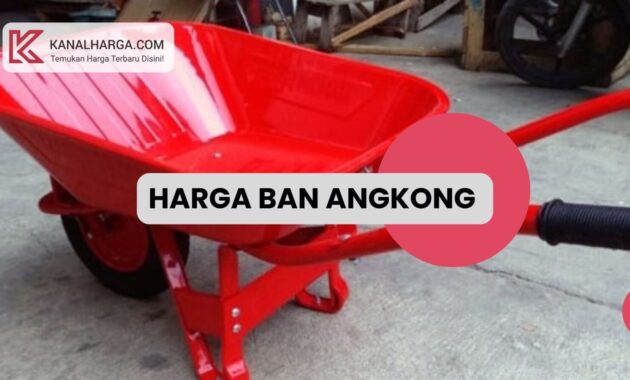 Harga Ban Angkong Harga Ban Angkong (Gerobak Sorong) di Pasaran