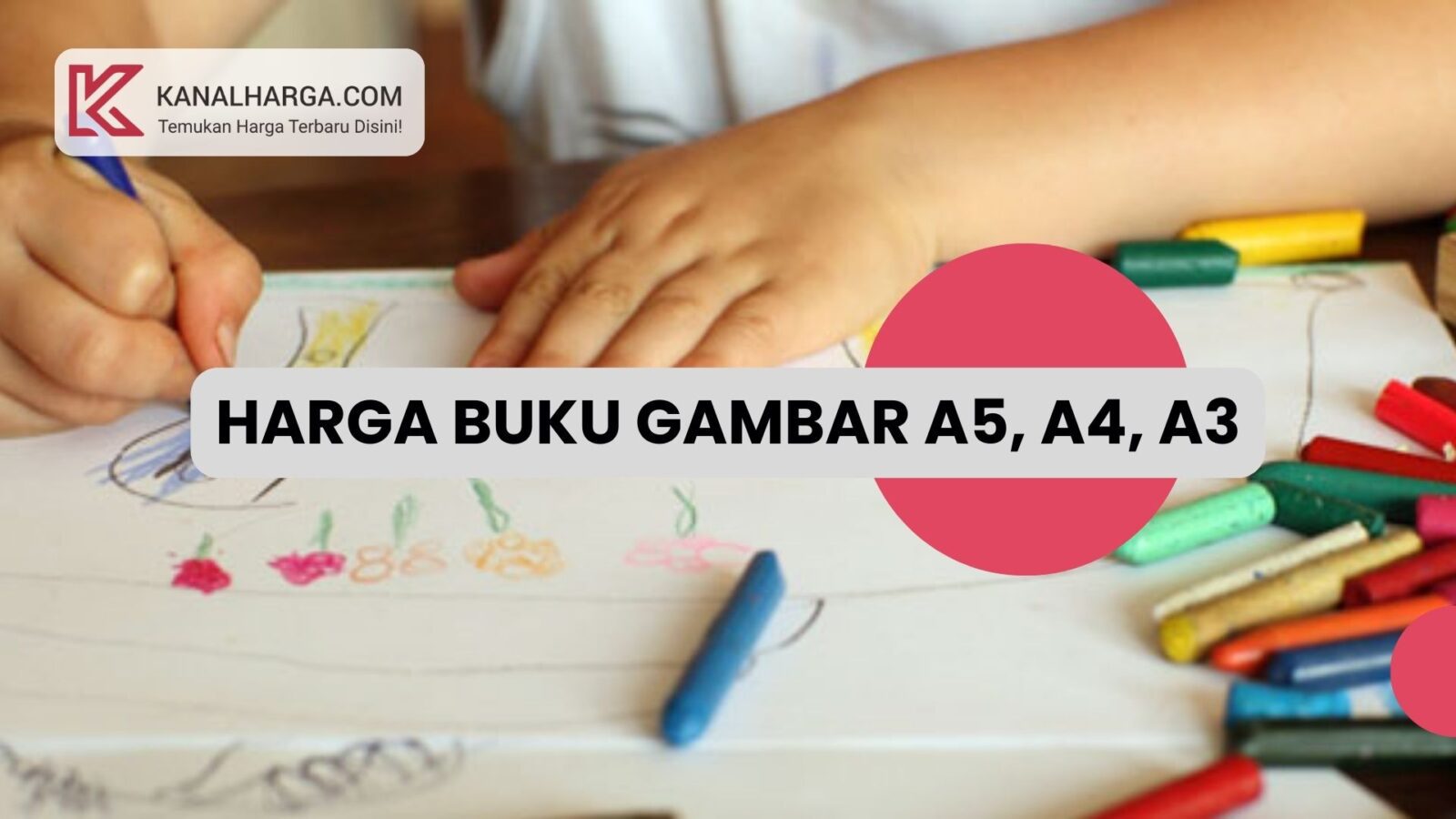 Harga Buku Gambar A5 A4 A3 dan Tips Memilihnya Harga Buku Gambar A5, A4, A3 dan Tips Memilihnya