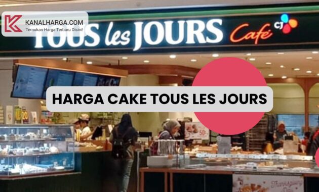 Harga Cake Tous Les Jours Harga Cake Tous Les Jours