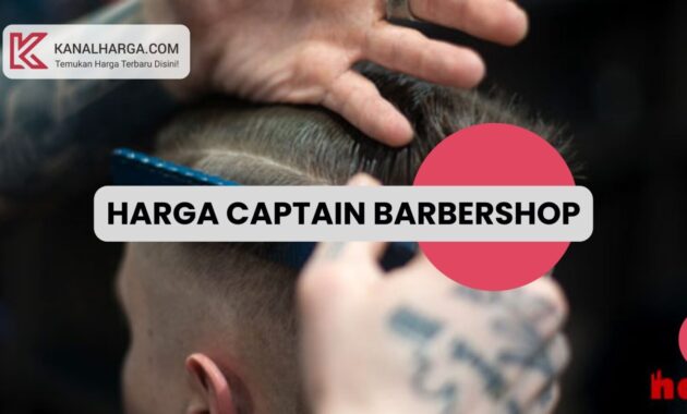 Harga Captain Barbershop Harga Captain Barbershop