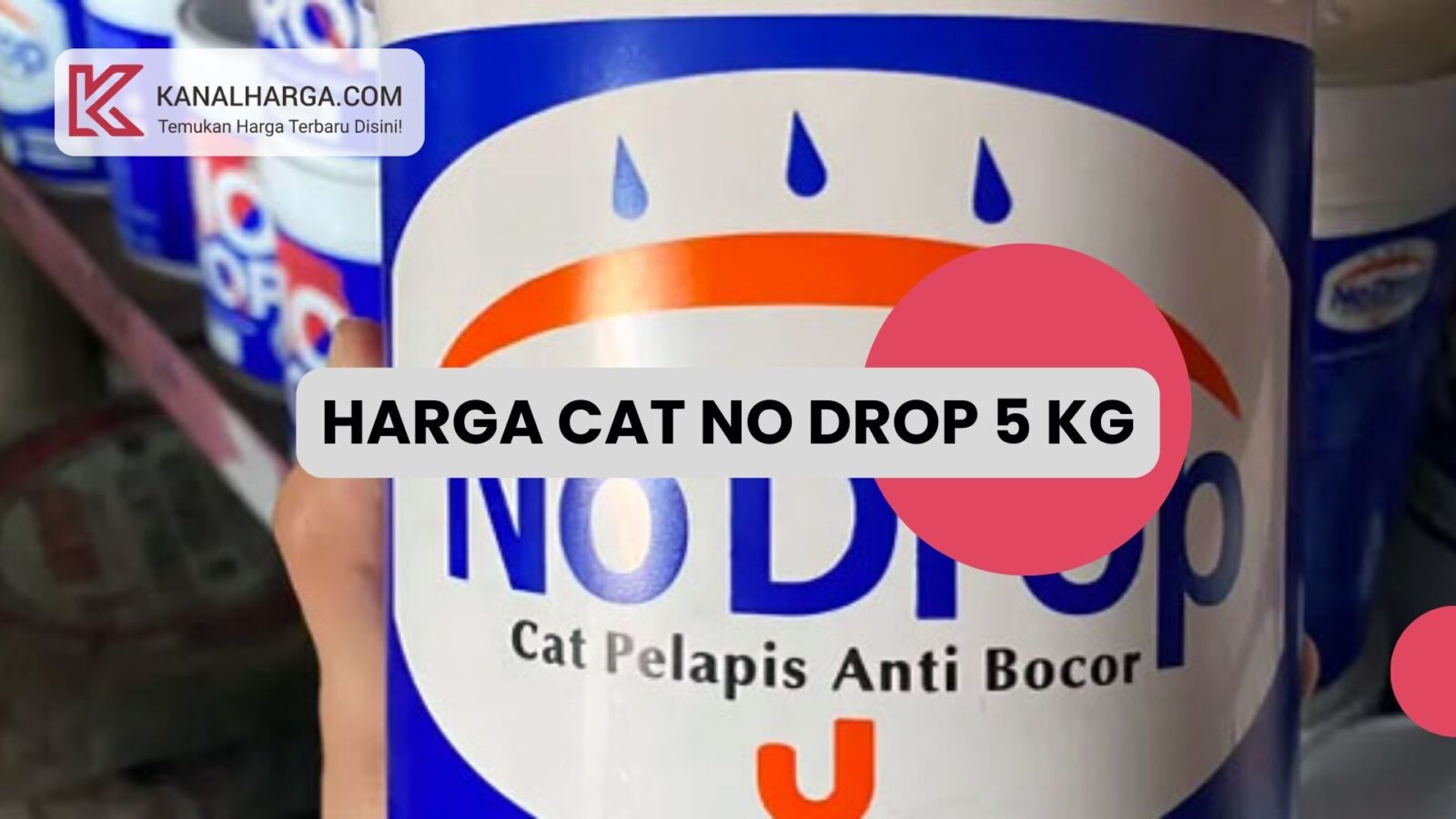 Harga Cat No Drop 5 Kg Harga Cat No Drop 5 Kg