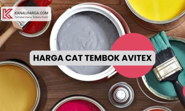 Harga Cat Tembok Avitex Harga Cat Tembok Avitex Kemasan 5 Kg