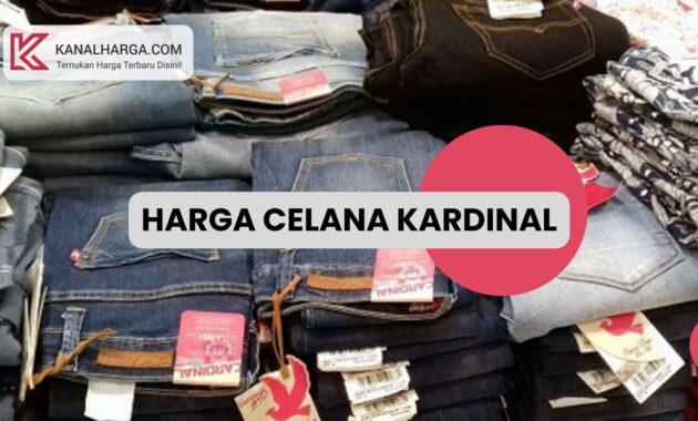 Harga Celana Kardinal Harga Celana Cardinal Asli (Pria, Wanita, Anak-Anak)