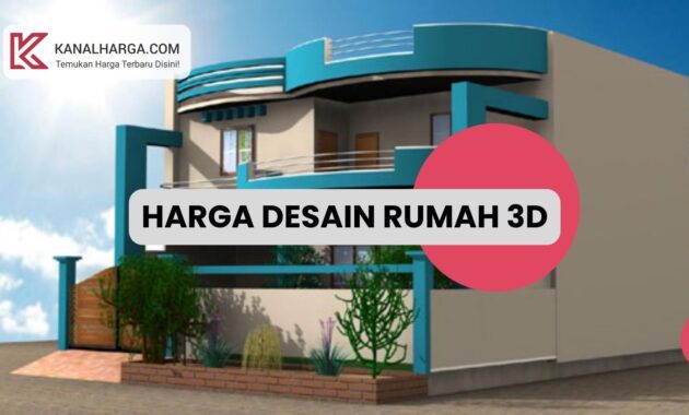 Harga Desain Rumah 3D Harga Desain Rumah 3D Modelling