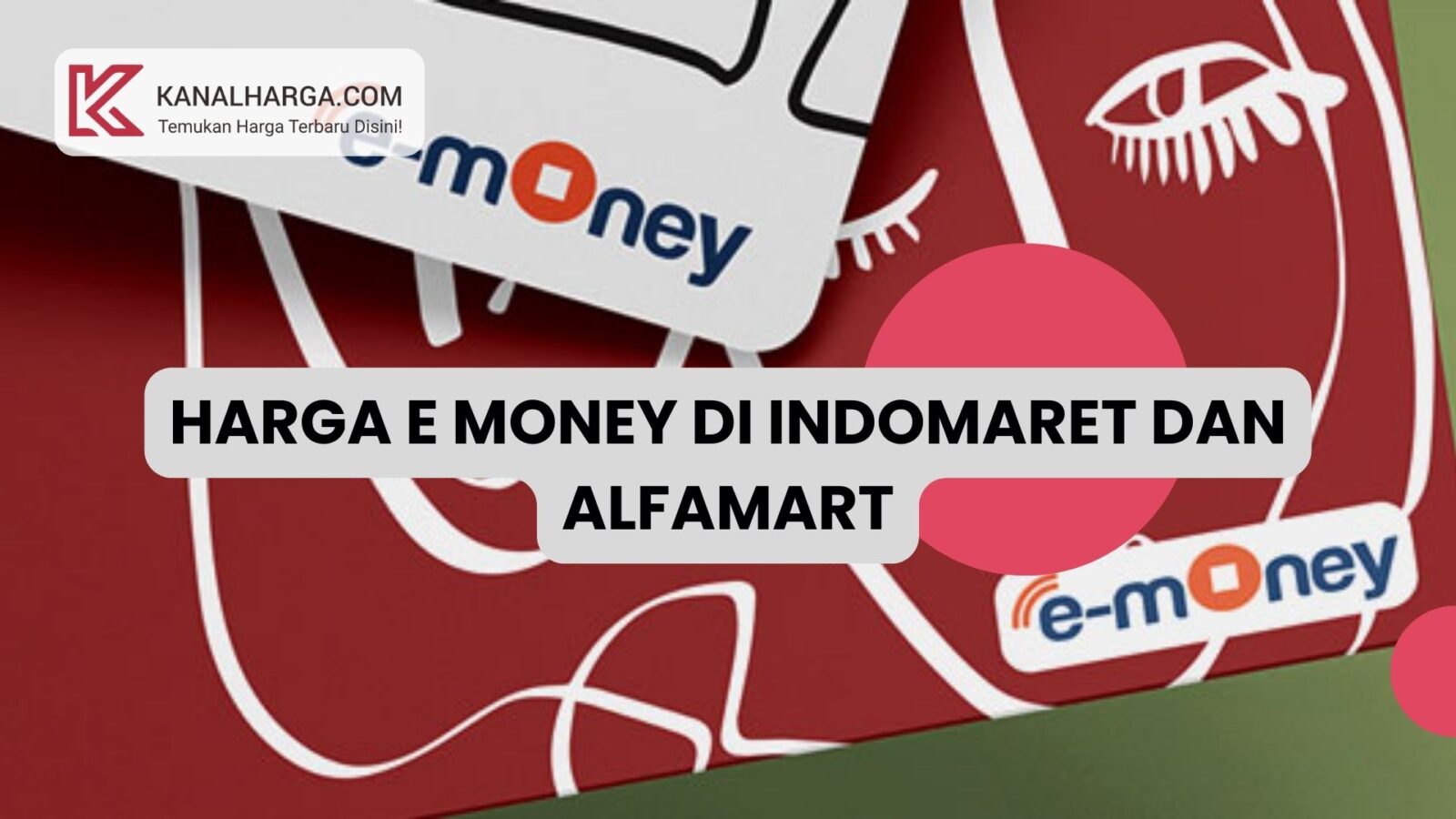 Harga E Money di Indomaret dan Alfamart Harga E Money di Indomaret dan Alfamart
