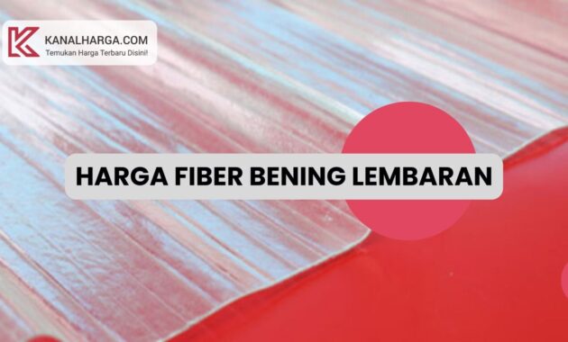 Harga Fiber Bening Lembaran Harga Fiber Bening Lembaran