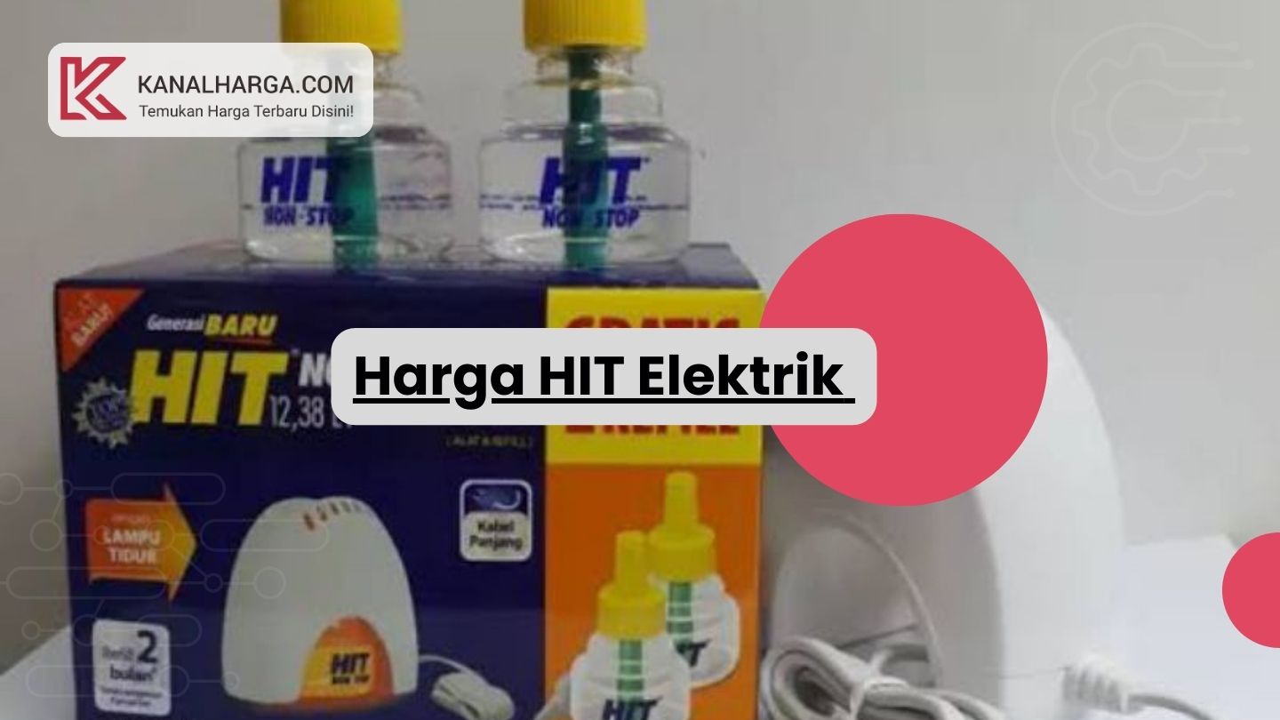 Harga HIT Elektrik