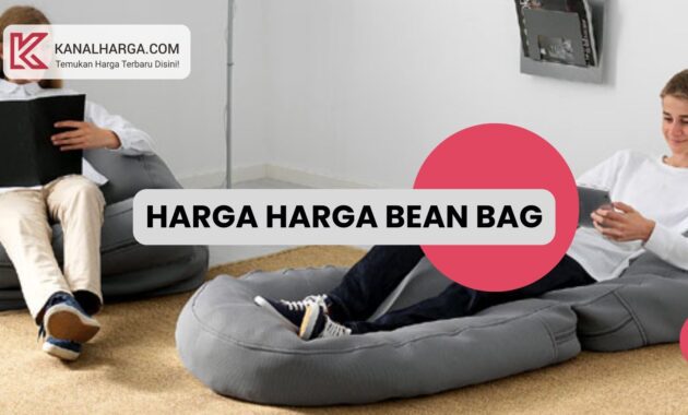 Harga Harga Bean Bag Harga Bean Bag IKEA dan Informa (Semua Tipe)