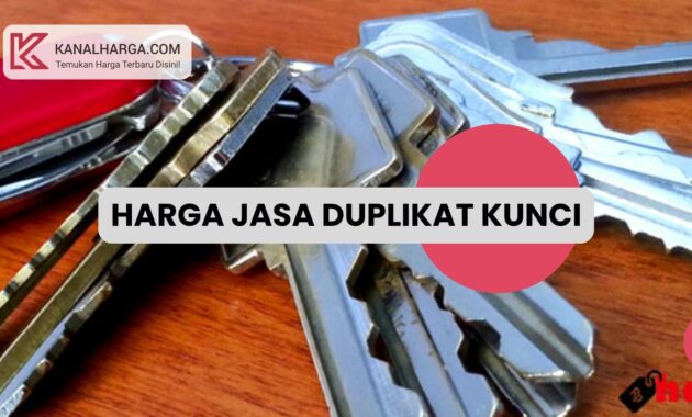 Harga Jasa Duplikat Kunci Harga Jasa Duplikat Kunci