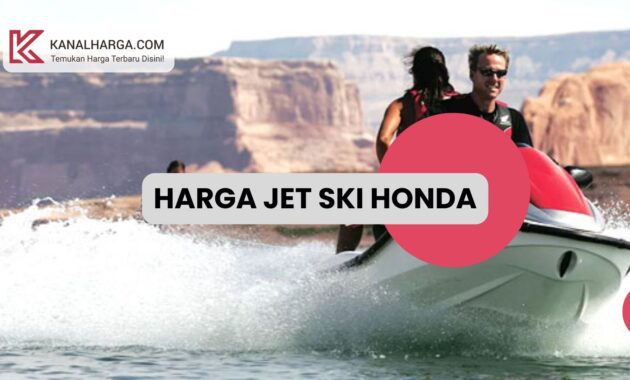 Harga Jet SKi Honda Harga Jet Ski Honda (Semua Varian)