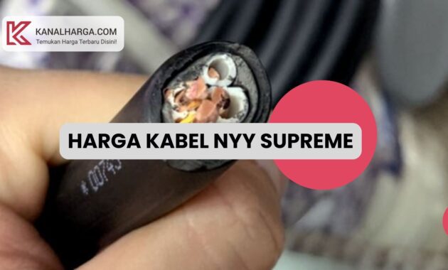 Harga Kabel NYY Supreme Harga Kabel NYY Supreme (Meter dan Roll)