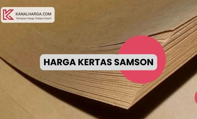 Harga Kertas samson Harga Kertas Samson per Lembar dan 1 Rim