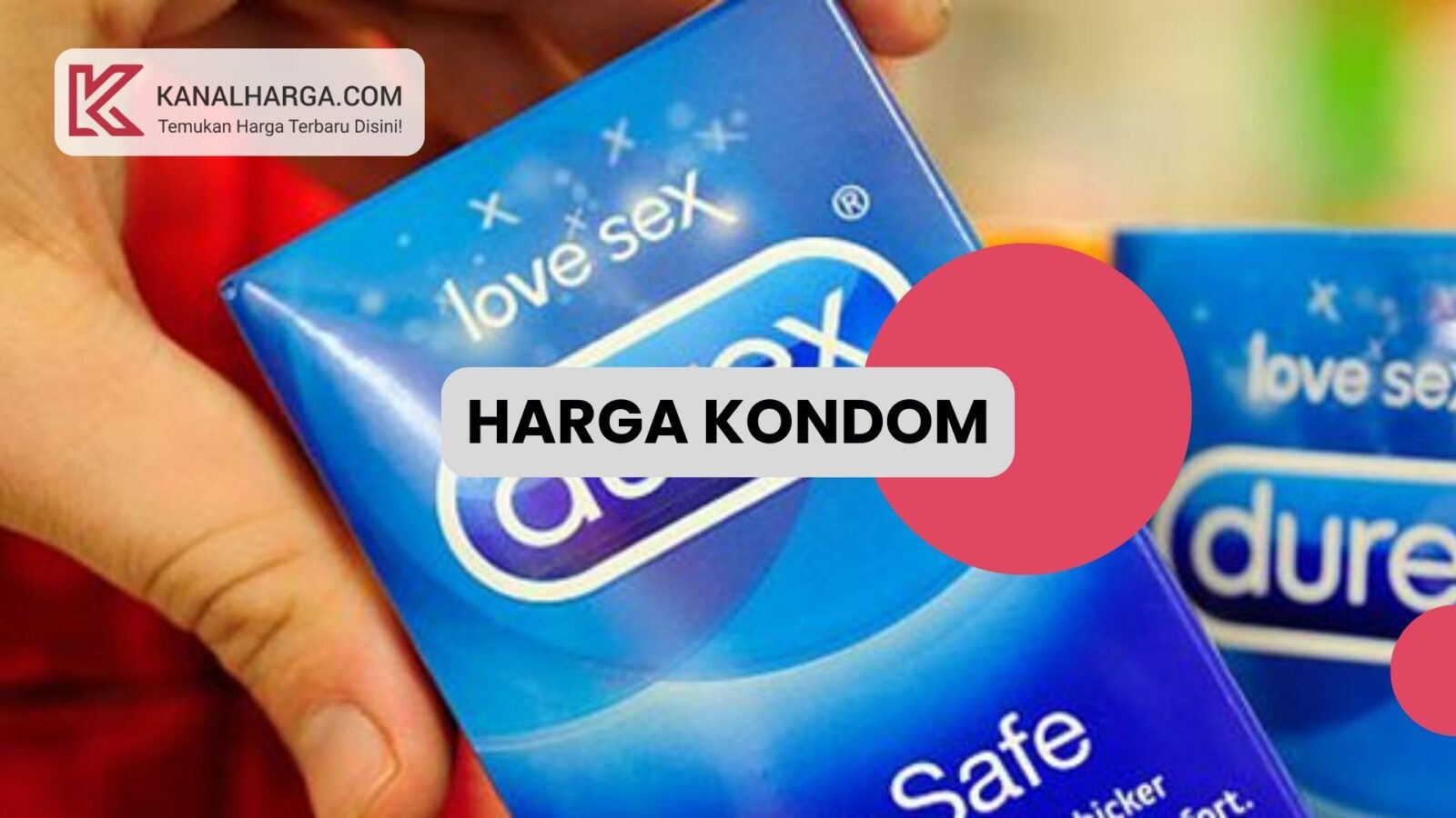 Harga Kondom di Indomaret Alfamart Apotek Harga Kondom di Indomaret, Alfamart, & Apotek
