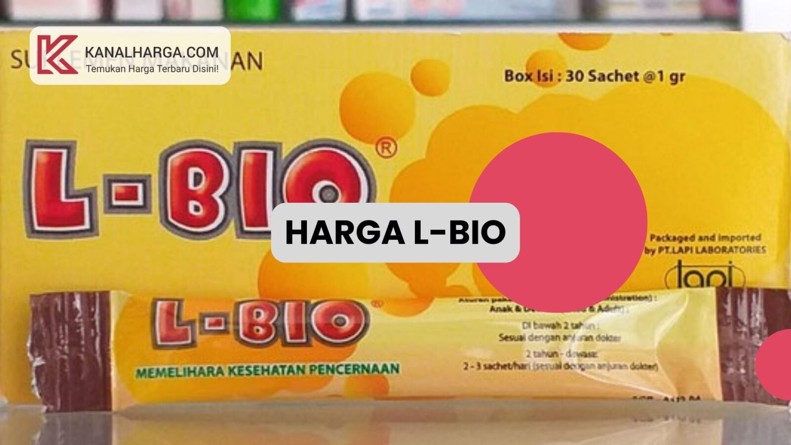 Harga L Bio Dosis dan Harga L-Bio (Sachet & Kapsul)