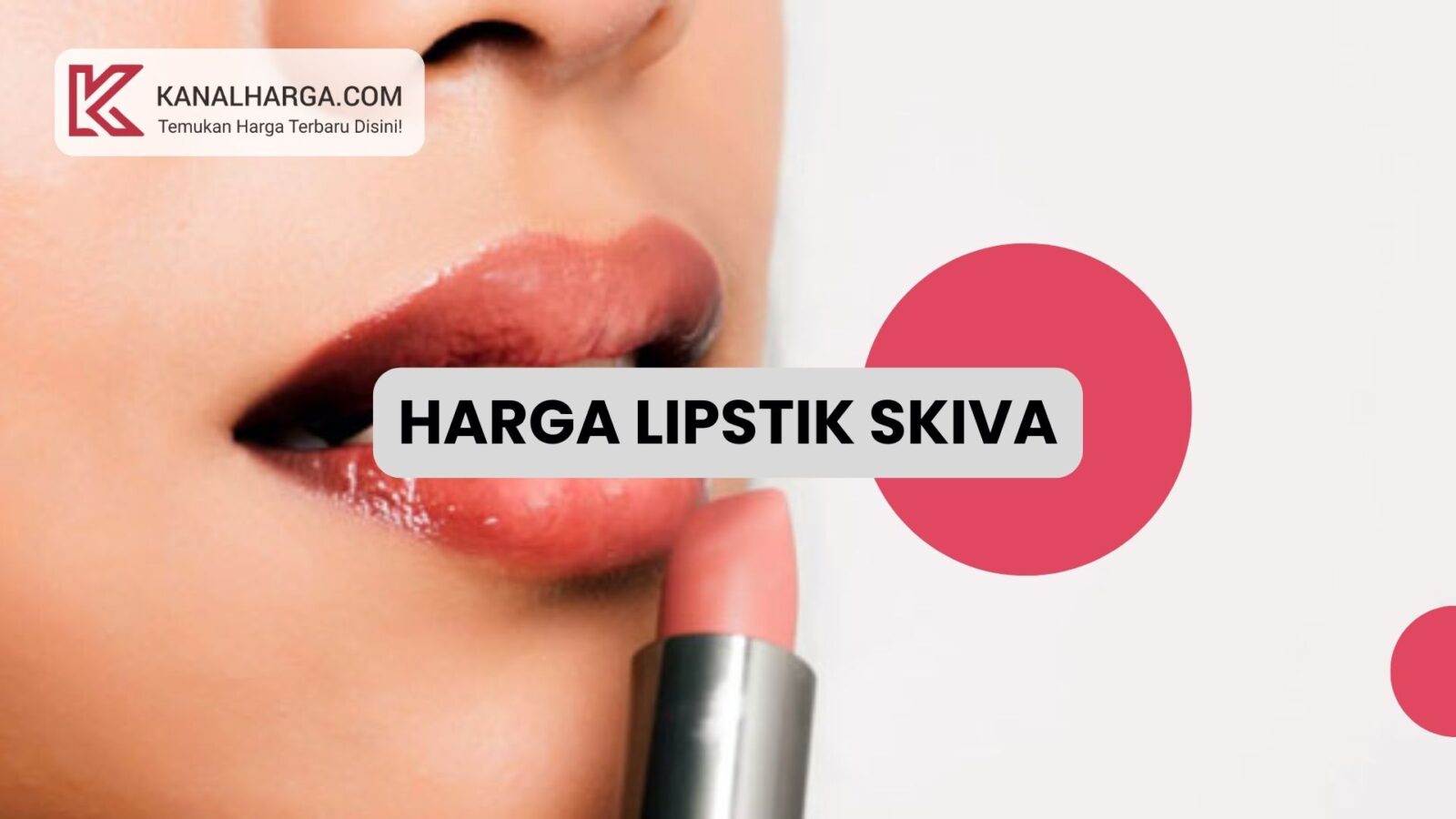 Harga Lipstik Skiva Harga Lipstik Skiva (Berbagai Pilihan Warna)