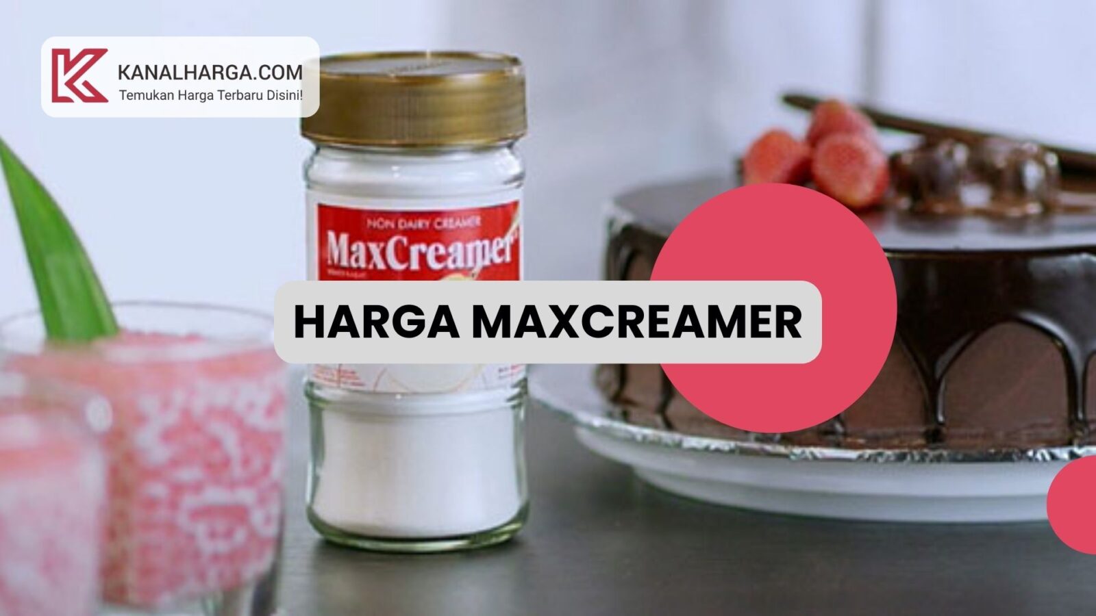 Harga Harga MaxCreamer di Indomaret dan Alfamart