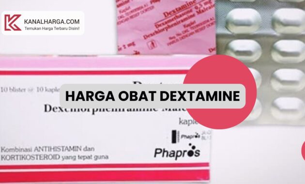 Harga Obat Dextamine Harga Obat Dextamine Syrup dan Tablet