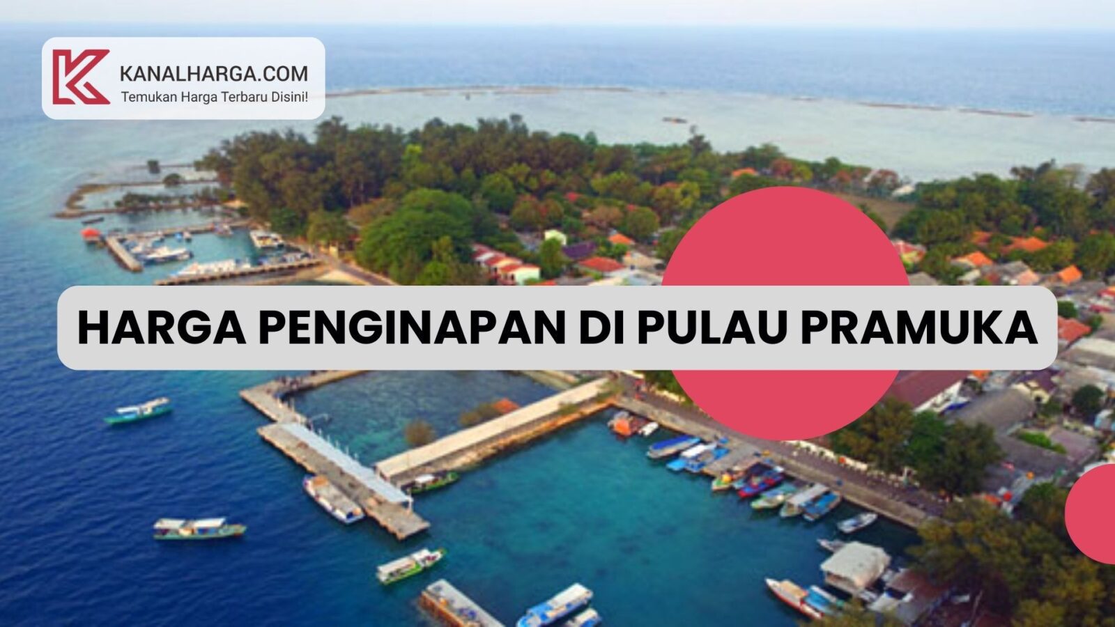 Harga Penginapan di Pulau Pramuka Harga Penginapan di Pulau Pramuka