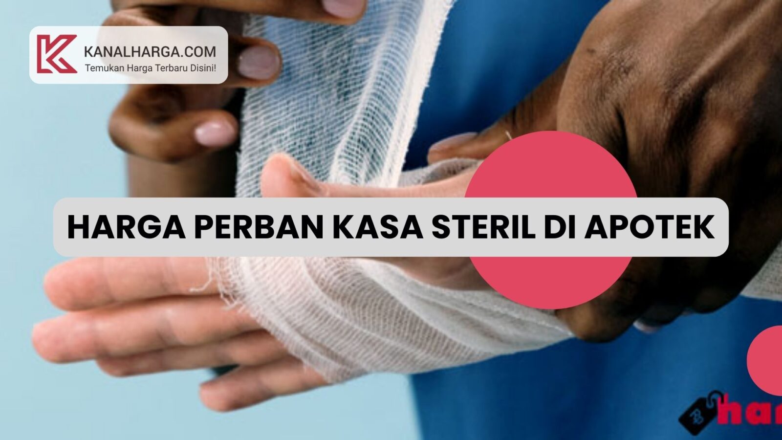 Harga Perban Kasa Steril di Apotek Harga Perban Kasa Steril di Apotek