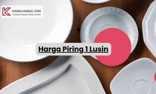 Harga Piring 1 Lusin