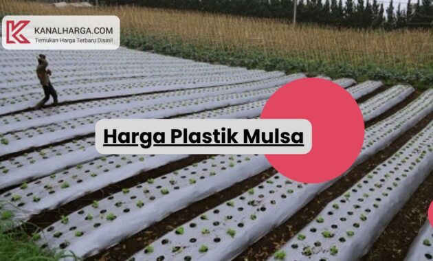 Harga Plastik Mulsa