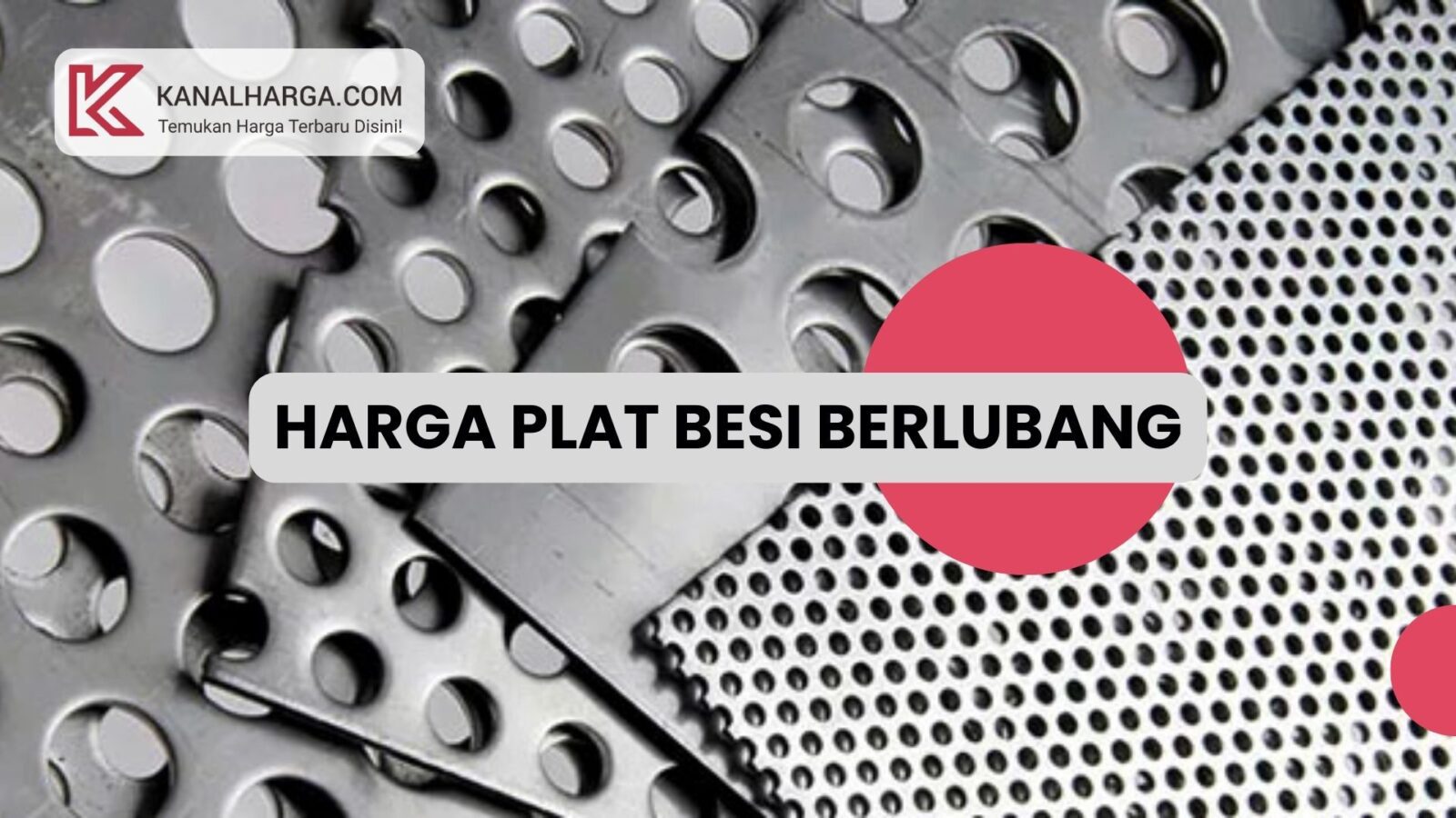 Harga Plat Besi Berlubang Kegunaan dan Harga Plat Besi Berlubang (Perforated Metal Sheet)