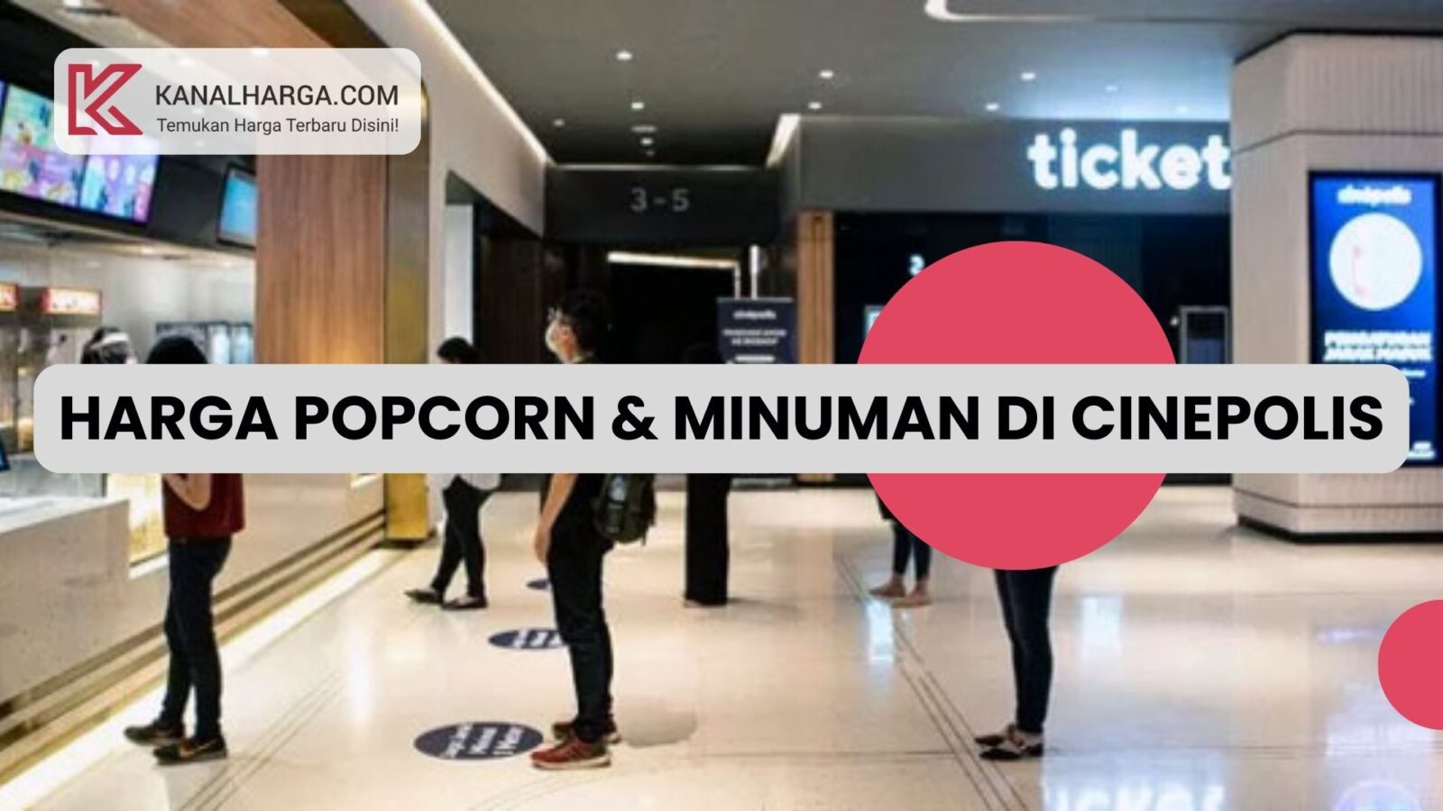 Harga Popcorn dan Minuman di Cinepolis Harga Popcorn dan Minuman di Cinepolis