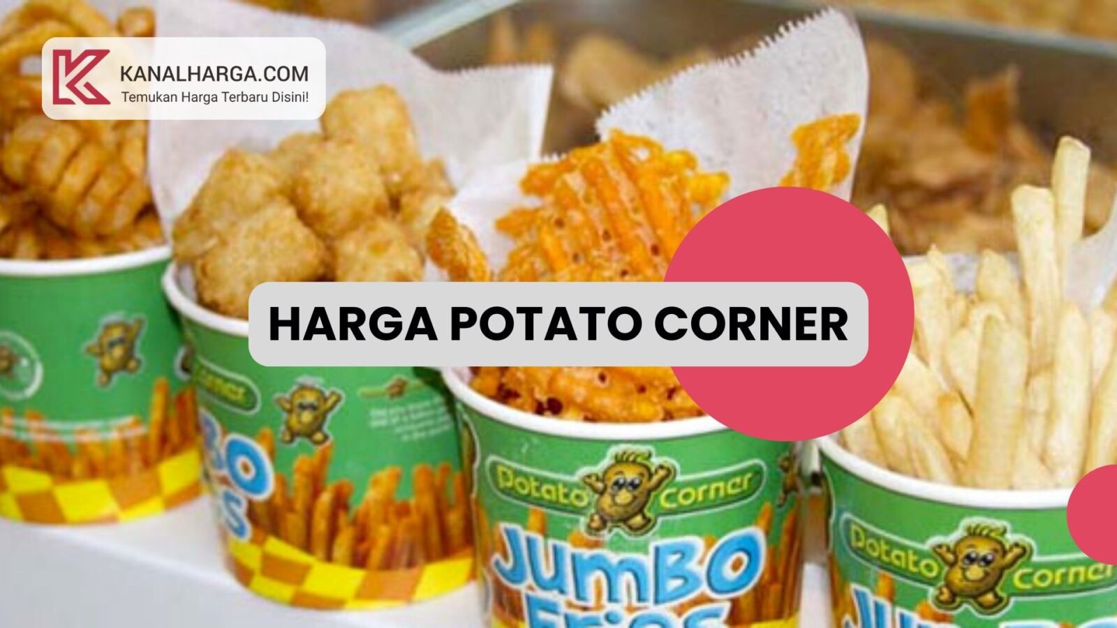 Harga Potato Corner Harga Potato Corner di Indonesia