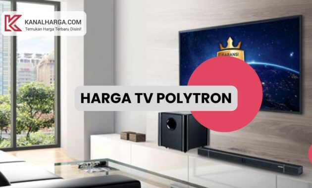 Harga Sarang Burung Walet 1 Harga TV Polytron 32 Inch (Semua Tipe)