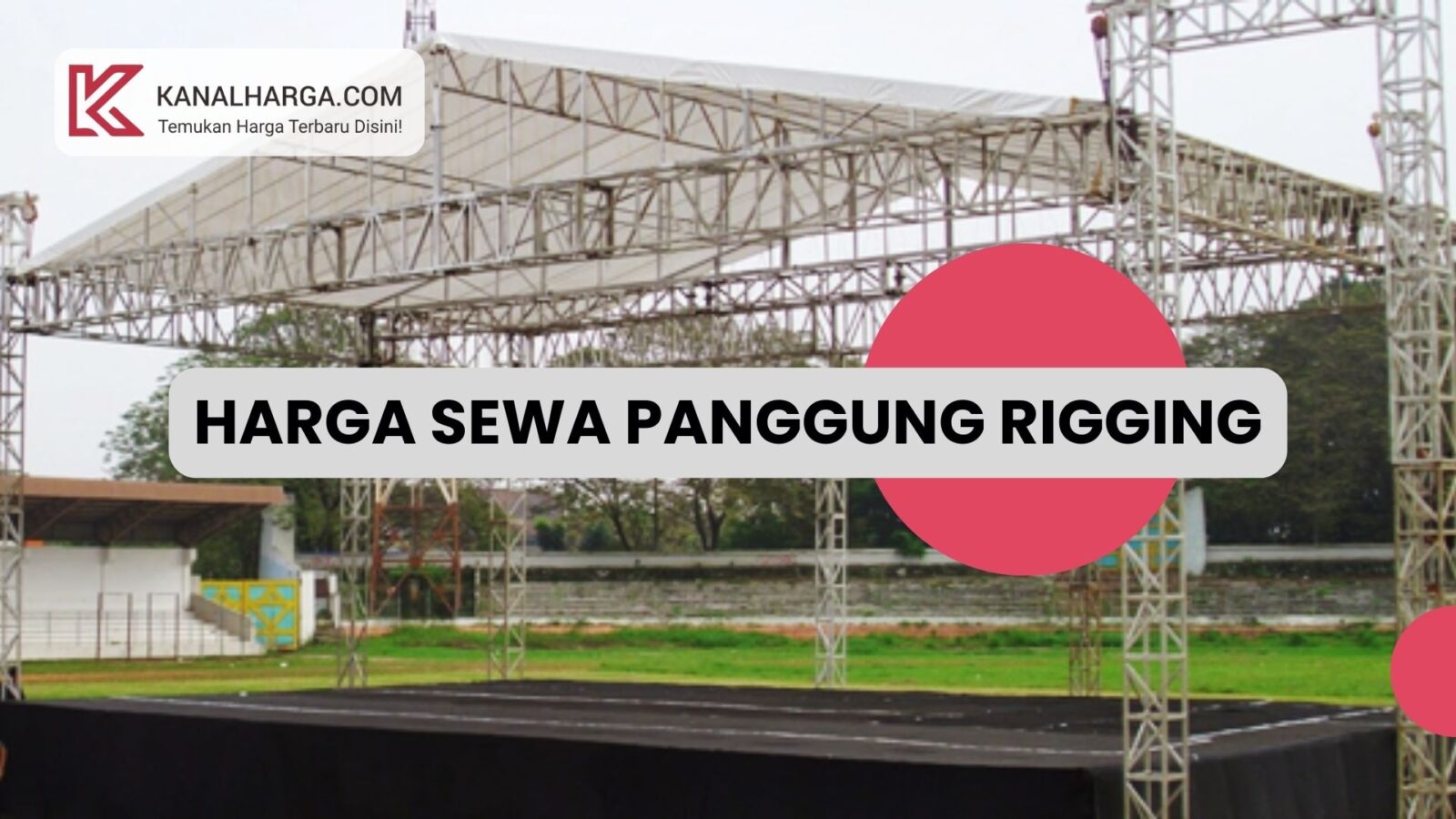 Harga Sewa Panggung Rigging Harga Sewa Panggung Rigging