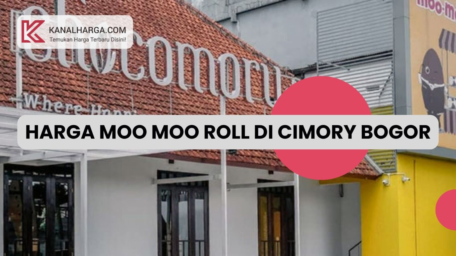 Harga Terkini Moo Moo Roll Semua Varian di Cimory Bogor Harga Moo Moo Roll Semua Varian di Cimory Bogor