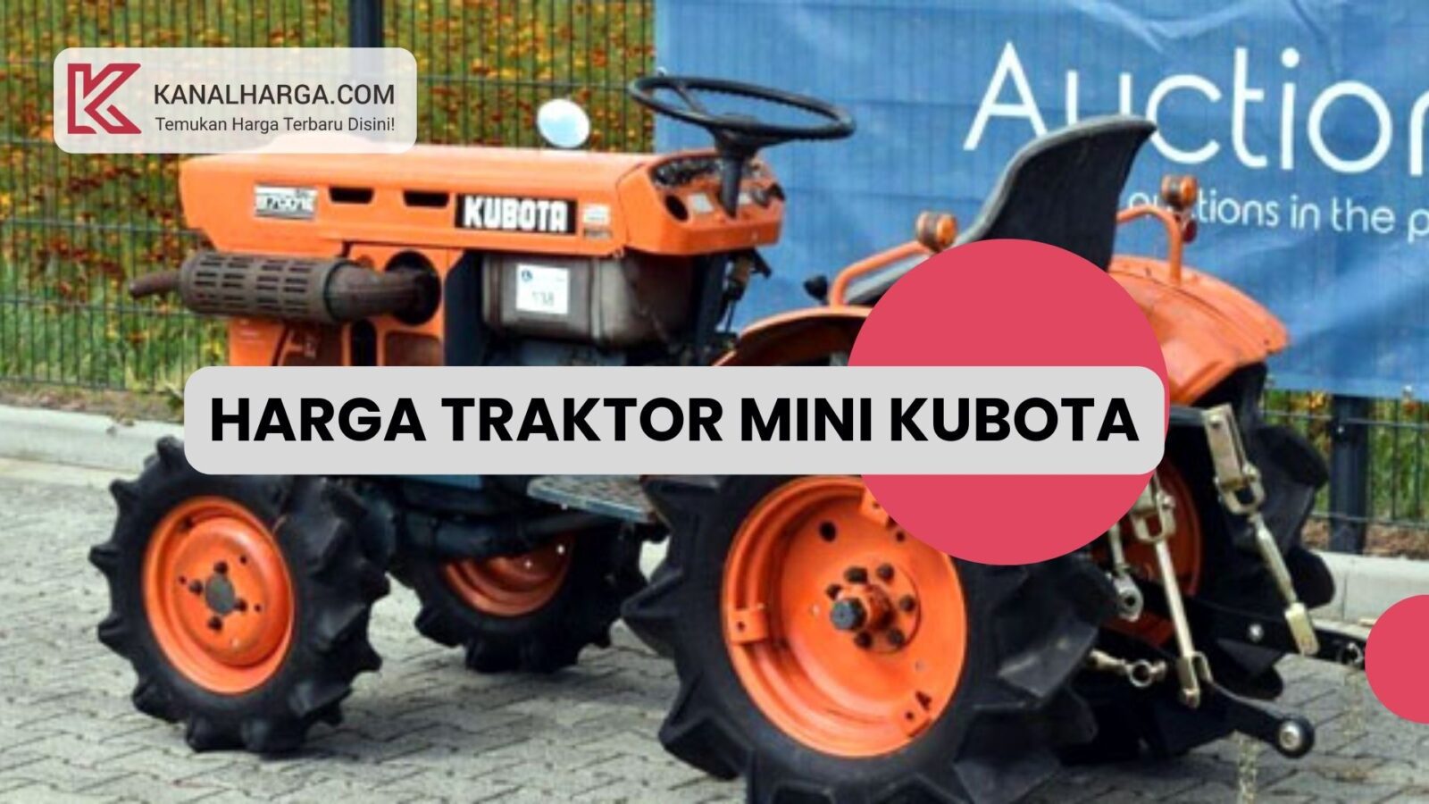 Harga Traktor Mini Kubota Harga Traktor Mini Kubota (Semua Varian)