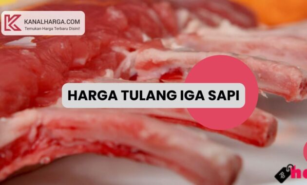 Harga Tulang Iga Sapi Harga Tulang Iga Sapi