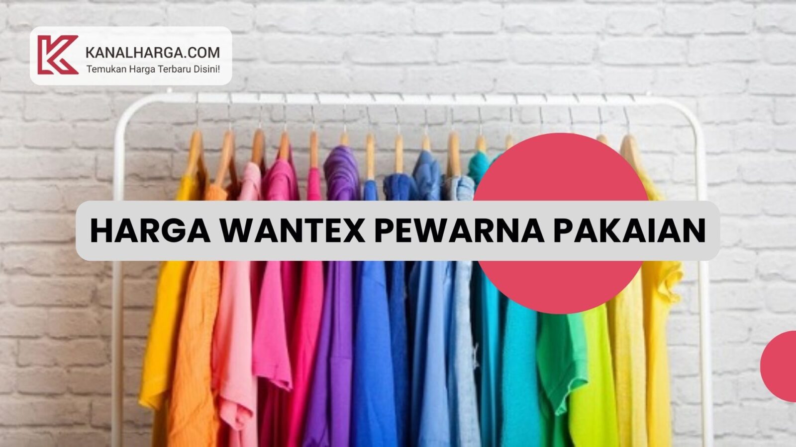 Harga Wantex Pewarna Pakaian Harga Wantex Pewarna Pakaian (Berbagai Merk)