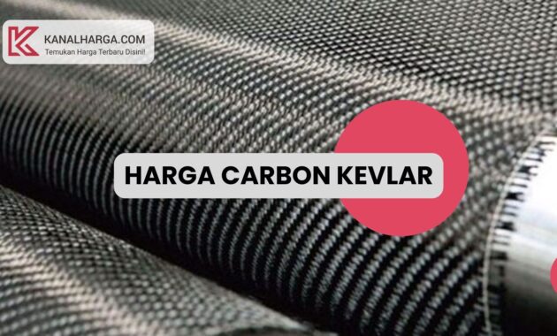 Harga carbon kevlar Harga Carbon Kevlar Lembaran (200 GSM, 220 GSM, 240 GSM)