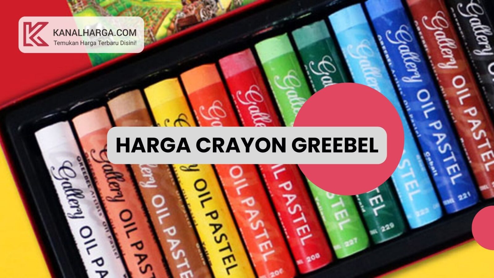 Harga crayon greebel Harga Crayon Greebel di Pasaran