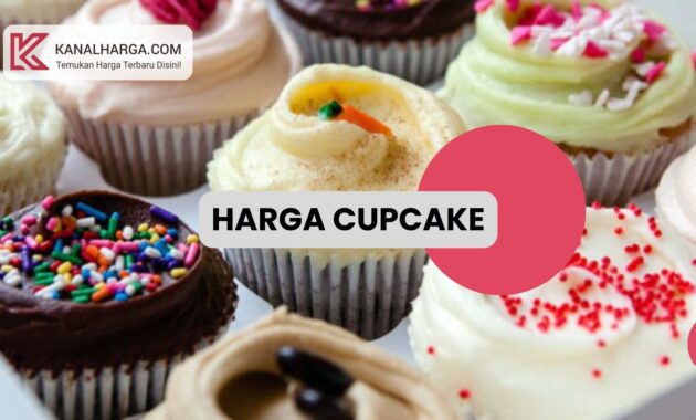 Harga cupcake Harga Cupcake di Kampoeng Roti, Harvest, dan Holland Bakery