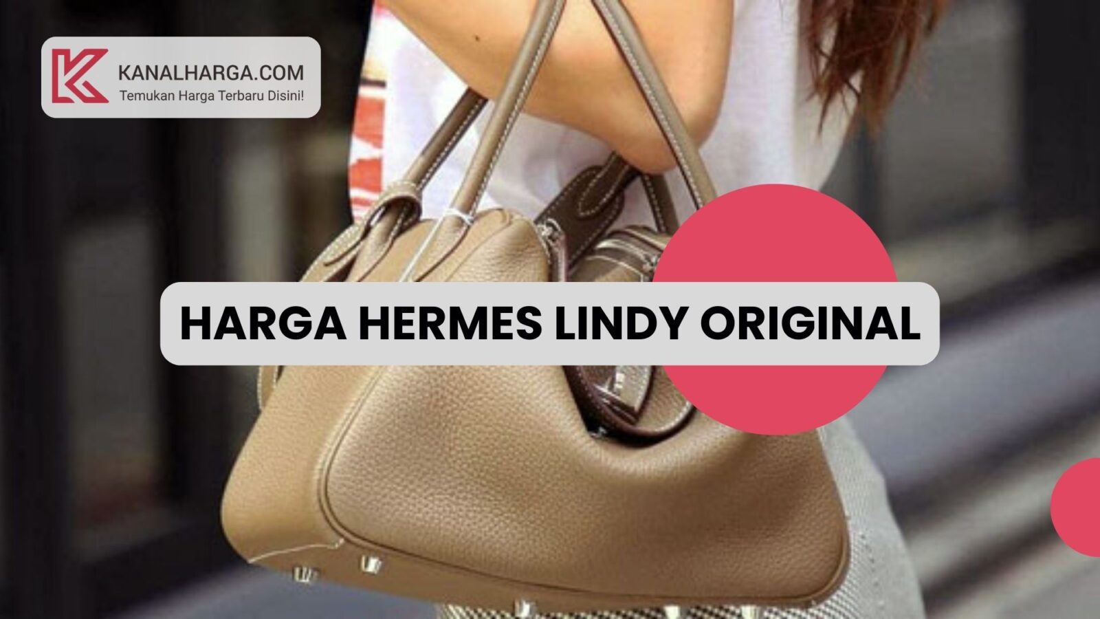 Harga hermes lindy original 1 Harga Hermes Lindy Original