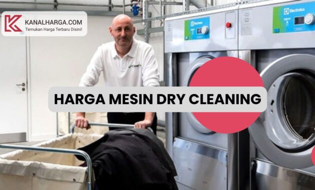 Harga mesin dry cleaning Harga Mesin Dry Cleaning di Pasaran