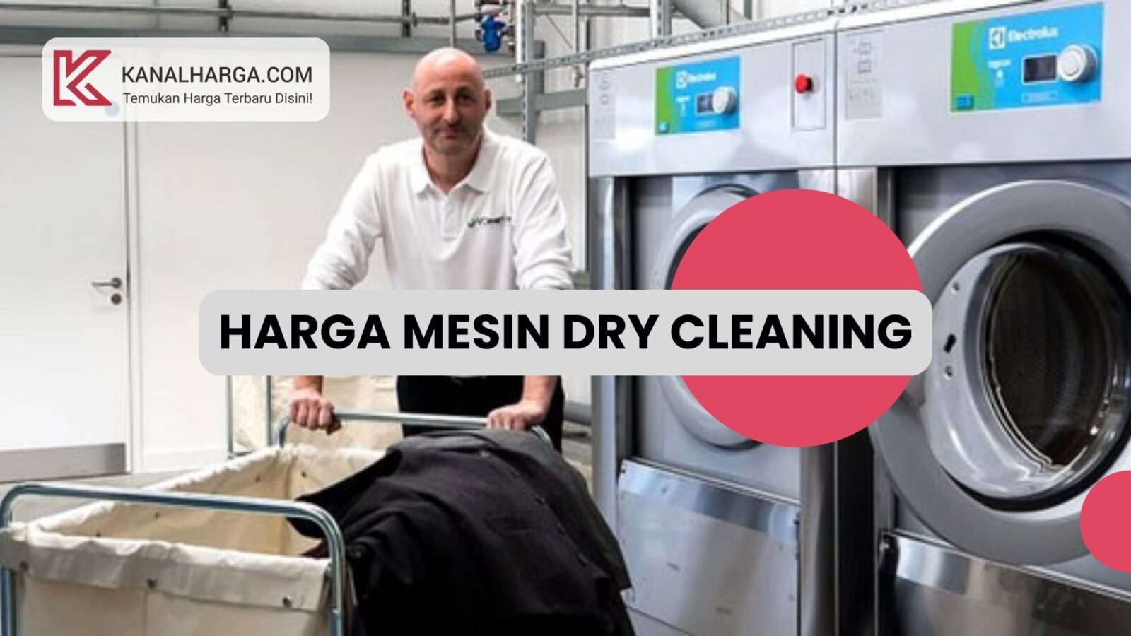 Harga mesin dry cleaning Harga Mesin Dry Cleaning di Pasaran