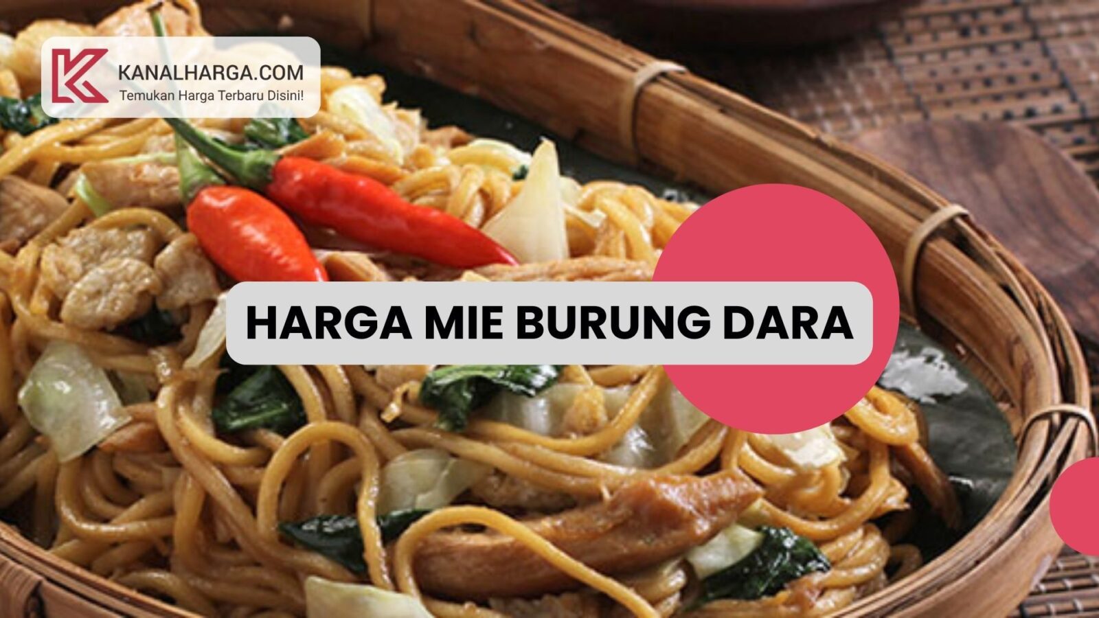 Harga mie burung dara Harga Mie Burung Dara (Satuan dan 1 Dus)