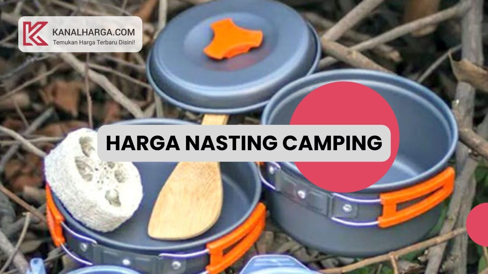 Harga nasting camping Harga Nesting dalam Berbagai Merek untuk Camping