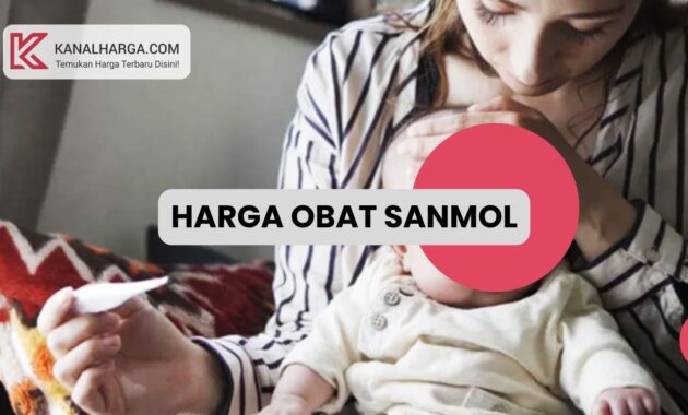 Harga obat sanmol Harga Sanmol Drop Obat Penurun Demam untuk Bayi & Anak-Anak