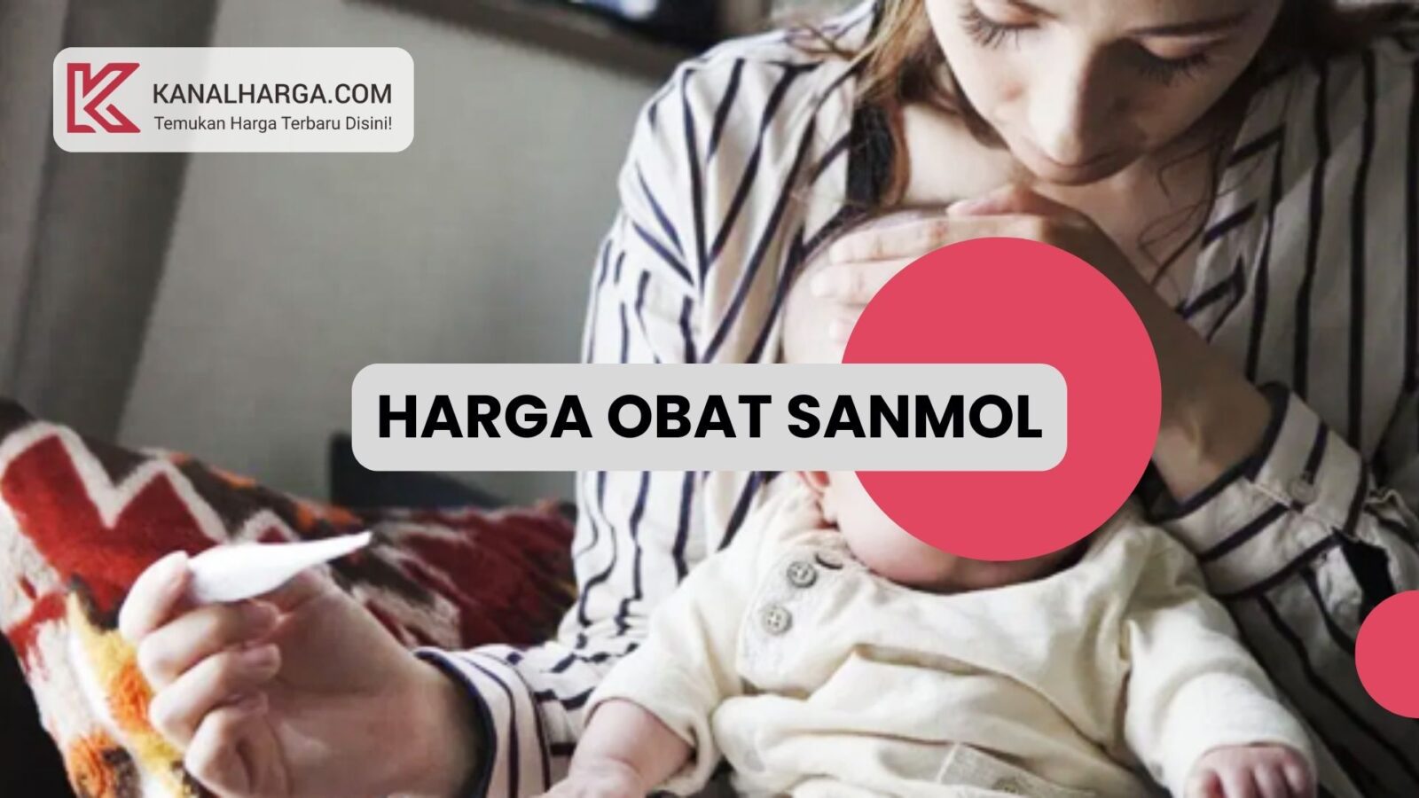 Harga obat sanmol Harga Sanmol Drop Obat Penurun Demam untuk Bayi & Anak-Anak