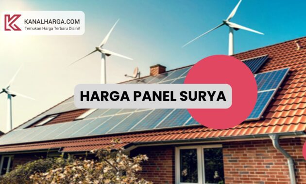 Harga panel surya Harga Panel Surya 500 Watt di Pasaran