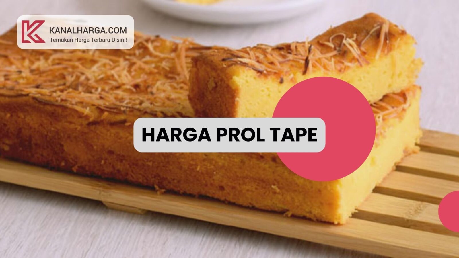 Harga prol tape Harga Prol Tape Khas Jember dan Cara Membuatnya