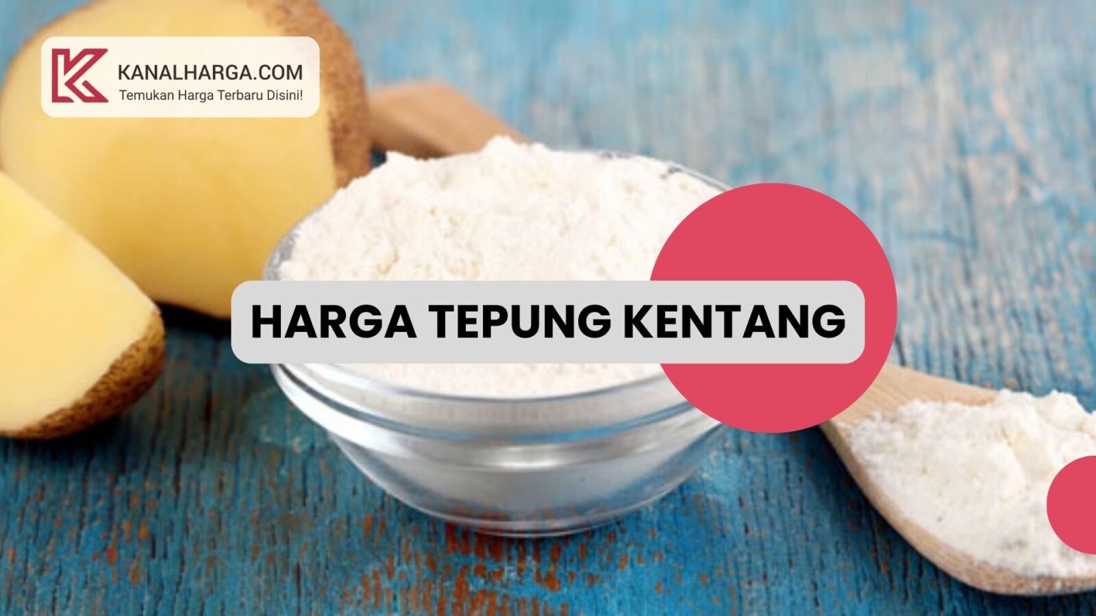 Harga tepung kentang Harga Tepung Kentang Berbagai Merek