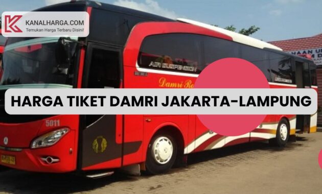 Harga tiket damri jakarta lampung Harga Tiket Bus Damri Jakarta-Lampung (Royal Class, Executive, Bisnis AC)