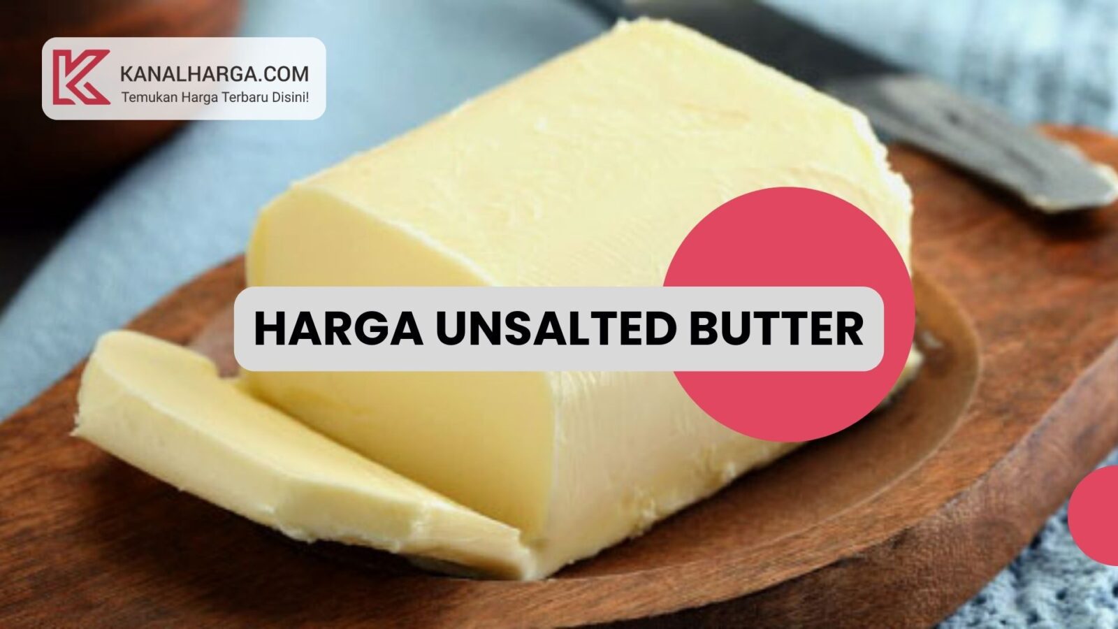 Harga unsalted butter Harga Unsalted Butter Murah di Pasaran